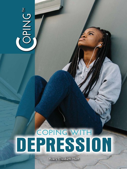 Title details for Coping with Depression by Avery Elizabeth Hurt - Available